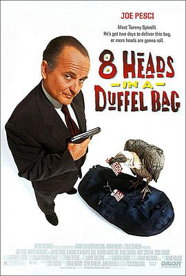 51吃瓜网黑料《一个布袋八个头 8 Heads in a Duffel Bag》免费在线观看