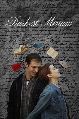 51吃瓜网今日吃瓜《至暗米里亚姆 Darkest Miriam》免费在线观看